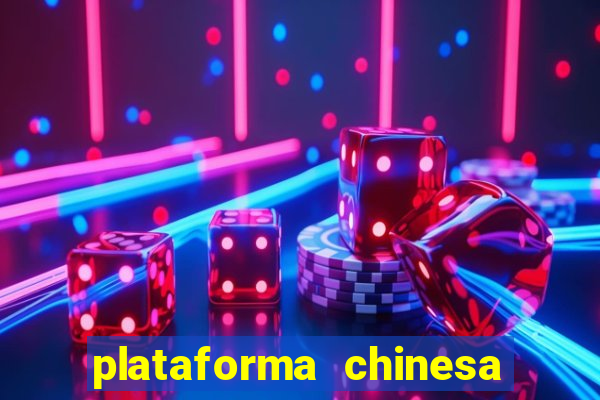 plataforma chinesa de slots